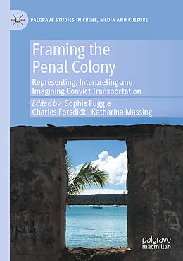 Couverture cartonnée Framing the Penal Colony de 