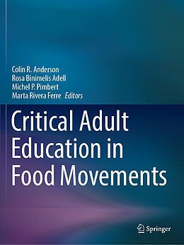 Couverture cartonnée Critical Adult Education in Food Movements de 