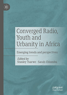 eBook (pdf) Converged Radio, Youth and Urbanity in Africa de 