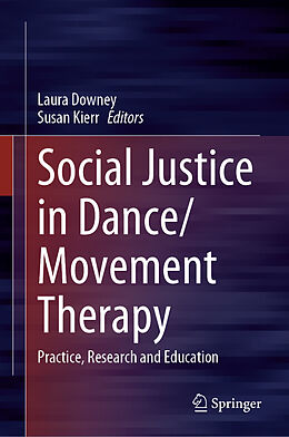 Livre Relié Social Justice in Dance/Movement Therapy de 