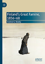 E-Book (pdf) Finland's Great Famine, 1856-68 von Andrew G. Newby