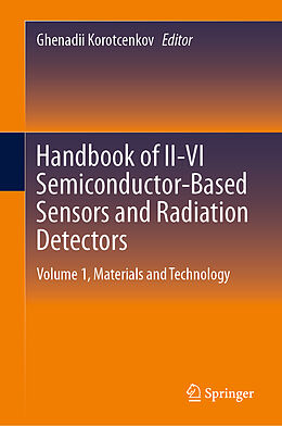 Livre Relié Handbook of II-VI Semiconductor-Based Sensors and Radiation Detectors de 