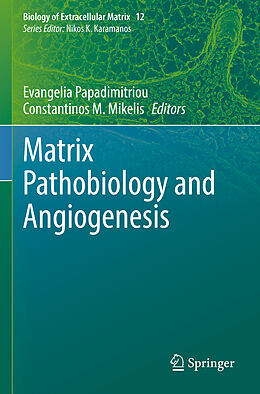 Couverture cartonnée Matrix Pathobiology and Angiogenesis de 