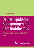 E-Book (pdf) Deutsch-jüdische Begegnungen mit dem Buddhismus von Sebastian Musch