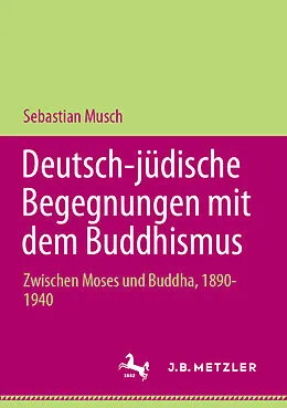 E-Book (pdf) Deutsch-jüdische Begegnungen mit dem Buddhismus von Sebastian Musch