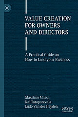 Livre Relié Value Creation for Owners and Directors de Massimo Massa, Ludo van der Heyden, Kai Taraporevala