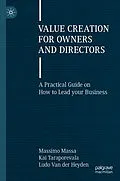 E-Book (pdf) Value Creation for Owners and Directors von Massimo Massa, Kai Taraporevala, Ludo van der Heyden