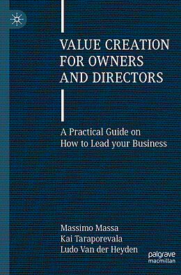 Couverture cartonnée Value Creation for Owners and Directors de Massimo Massa, Ludo van der Heyden, Kai Taraporevala