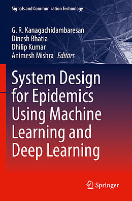 Couverture cartonnée System Design for Epidemics Using Machine Learning and Deep Learning de 