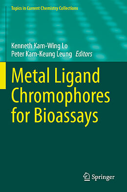 Couverture cartonnée Metal Ligand Chromophores for Bioassays de 