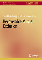 eBook (pdf) Recoverable Mutual Exclusion de Sahil Dhoked, Wojciech Golab, Neeraj Mittal