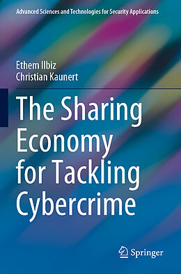 Couverture cartonnée The Sharing Economy for Tackling Cybercrime de Christian Kaunert, Ethem Ilbiz