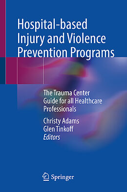 Kartonierter Einband Hospital-based Injury and Violence Prevention Programs von 