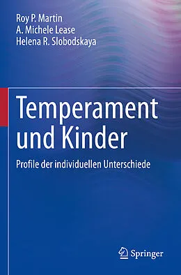 E-Book (pdf) Temperament und Kinder von Roy P. Martin, A. Michele Lease, Helena R. Slobodskaya