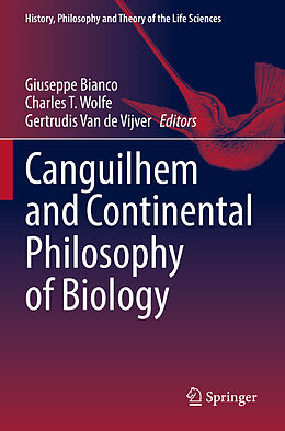 Kartonierter Einband Canguilhem and Continental Philosophy of Biology von 