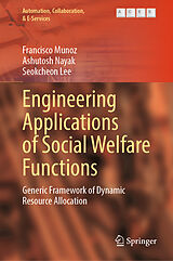 eBook (pdf) Engineering Applications of Social Welfare Functions de Francisco Munoz, Ashutosh Nayak, Seokcheon Lee