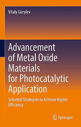 Livre Relié Advancement of Metal Oxide Materials for Photocatalytic Application de Vitaly Gurylev