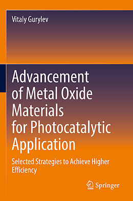 Kartonierter Einband Advancement of Metal Oxide Materials for Photocatalytic Application von Vitaly Gurylev