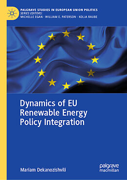 Livre Relié Dynamics of EU Renewable Energy Policy Integration de Mariam Dekanozishvili