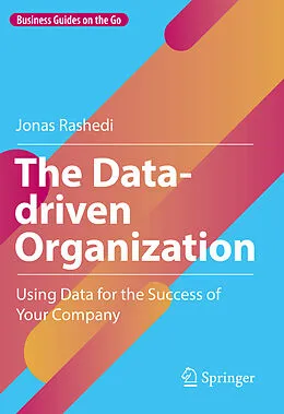 E-Book (pdf) The Data-driven Organization von Jonas Rashedi