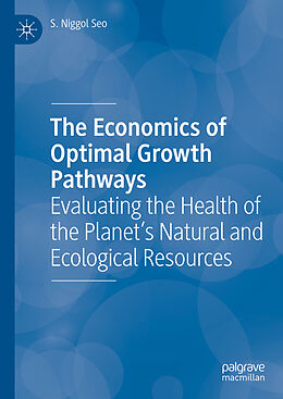 Livre Relié The Economics of Optimal Growth Pathways de S. Niggol Seo