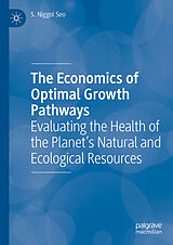 eBook (pdf) The Economics of Optimal Growth Pathways de S. Niggol Seo