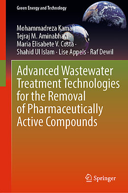 Livre Relié Advanced Wastewater Treatment Technologies for the Removal of Pharmaceutically Active Compounds de Mohammadreza Kamali, Tejraj M. Aminabhavi, Raf Dewil