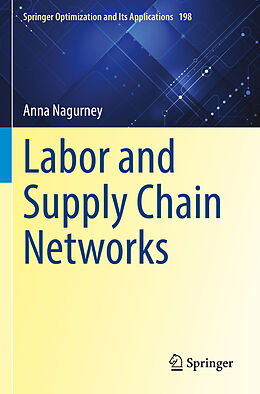 Kartonierter Einband Labor and Supply Chain Networks von Anna Nagurney