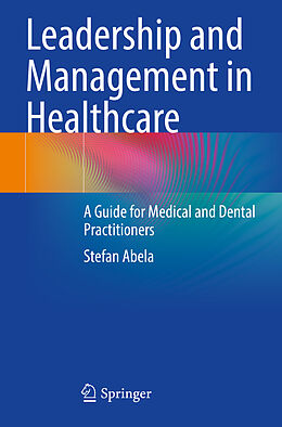 Kartonierter Einband Leadership and Management in Healthcare von Stefan Abela