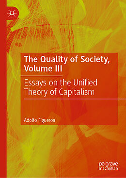 Livre Relié The Quality of Society, Volume III de Adolfo Figueroa