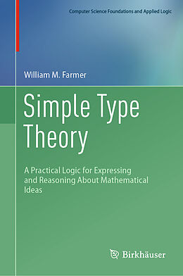 Livre Relié Simple Type Theory de William M. Farmer