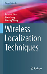 eBook (pdf) Wireless Localization Techniques de Xiaohua Tian, Xinyu Tong, Xinbing Wang