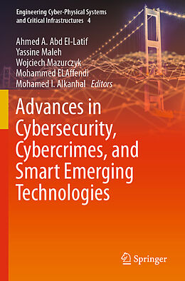 Couverture cartonnée Advances in Cybersecurity, Cybercrimes, and Smart Emerging Technologies de 