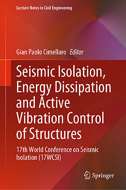 Livre Relié Seismic Isolation, Energy Dissipation and Active Vibration Control of Structures de 