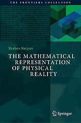E-Book (pdf) The Mathematical Representation of Physical Reality von Shahen Hacyan