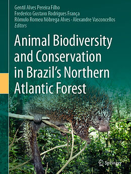 Livre Relié Animal Biodiversity and Conservation in Brazil's Northern Atlantic Forest de 