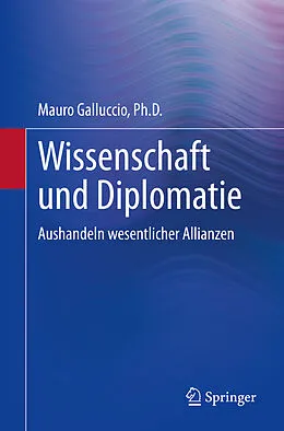 E-Book (pdf) Wissenschaft und Diplomatie von Ph.D. Galluccio