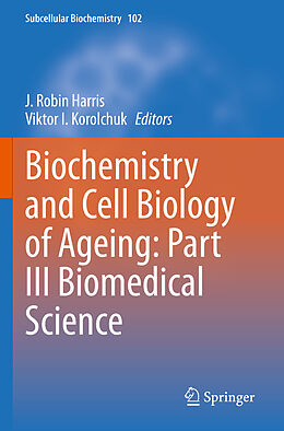 Couverture cartonnée Biochemistry and Cell Biology of Ageing: Part III Biomedical Science de 