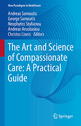 Livre Relié The Art and Science of Compassionate Care: A Practical Guide de 