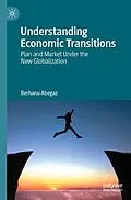 E-Book (pdf) Understanding Economic Transitions von Berhanu Abegaz