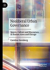 eBook (pdf) Neoliberal Urban Governance de Carolina Sternberg