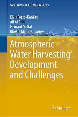 Livre Relié Atmospheric Water Harvesting Development and Challenges de 