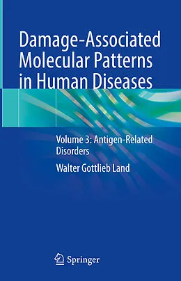 E-Book (pdf) Damage-Associated Molecular Patterns in Human Diseases von Walter Gottlieb Land
