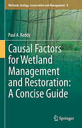 eBook (pdf) Causal Factors for Wetland Management and Restoration: A Concise Guide de Paul A. Keddy