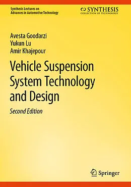 E-Book (pdf) Vehicle Suspension System Technology and Design von Avesta Goodarzi, Yukun Lu, Amir Khajepour