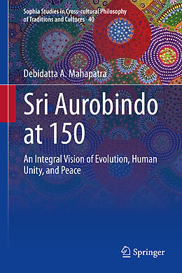 Livre Relié Sri Aurobindo at 150 de Debidatta A. Mahapatra