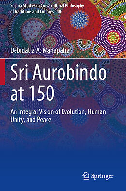 Couverture cartonnée Sri Aurobindo at 150 de Debidatta A. Mahapatra