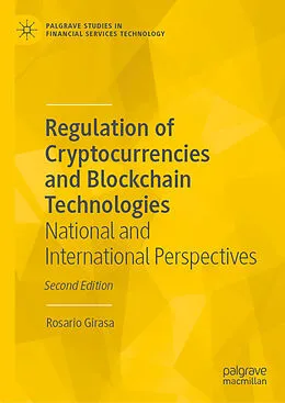 E-Book (pdf) Regulation of Cryptocurrencies and Blockchain Technologies von Rosario Girasa