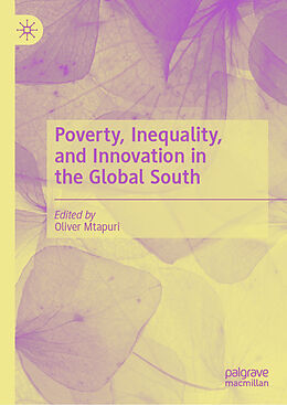 Livre Relié Poverty, Inequality, and Innovation in the Global South de 