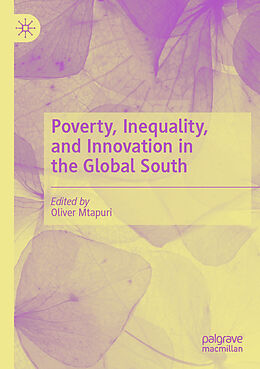 Couverture cartonnée Poverty, Inequality, and Innovation in the Global South de 